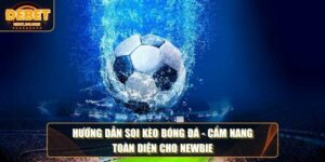 Hướng Dẫn Soi Kèo Bóng Đá - Cẩm Nang Toàn Diện Cho Bạn